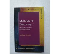 Methods of Discovery: Heuristics for the Social Sciences