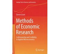 Methods Of Economic Research - Craftsmanship And Credibility In Applied Microeconomics