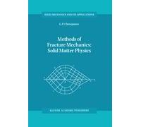 Methods Of Fracture Mechanics: Solid Matter Physics
