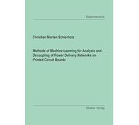 Methods of Machine Learning for Analysis and Decoupling of Power Delivery Networks on Printed Circuit Boards