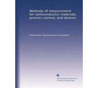 Methods of measurement for semiconductor materials, process control, and devices