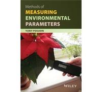 Methods of Measuring Environmental Parameters by Yuriy Posudin Yuriy Posudin (Auteur)