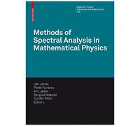 Methods Of Spectral Analysis In Mathematical Physics