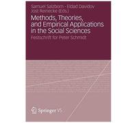 Methods, Theories, And Empirical Applications In The Social Sciences