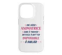 Métier Animatrice Qui déchire Super Animatrice Coque pour iPhone 14 Pro