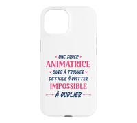 Métier Animatrice Qui déchire Super Animatrice Coque pour iPhone 15