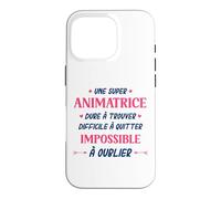 Métier Animatrice Qui déchire Super Animatrice Coque pour iPhone 16 Pro