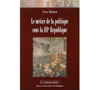 Metier de la politique sous la 3e république