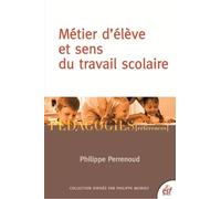 Métier d'élève et sens du travail scolaire