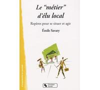 METIER D'ELU LOCAL (LE)