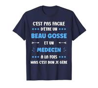 Métier départ Super Médecin Humour Beau Gosse Médecin T-Shirt