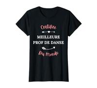 Métier fille Certifiée meilleure prof de danse T-Shirt
