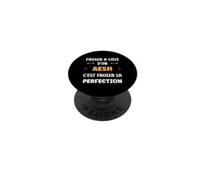 Métier Passé à côté d'un aesh Perfection Humour aesh PopSockets PopGrip Adhésif