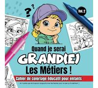 Métiers à Colorier - Livre de Coloriage pour Enfants dès 5 Ans : 21 Illustrations Uniques sur les Professions | Activité Créative et Éducative pour ... les métiers en s’amusant avec devinettes