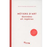 Métiers d'art - Données et repères - INSTITUT NATIONAL DE - Documentation Francaise - broché - Revue