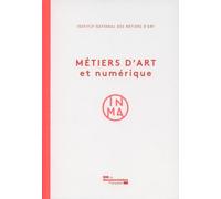 Métiers d'art et numérique - INSTITUT NATIONAL DE - Documentation Francaise - broché - Etude