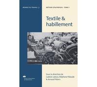 Métiers D'autrefois - Tome 1, Textile & Habillement