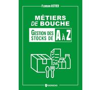Métiers de bouche : gestion des stocks A à Z