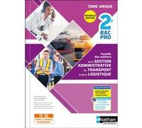 Métiers de la Gestion Administrative, Transport et Logistique – 2de Bac Pro AGOrA – Nathan