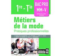 Métiers de la mode 1re, Tle Bac Pro MM-V (2019) - Pochette élève: Pratiques professionnelles