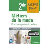 Métiers de la mode 2de Bac Pro MM-V (2018) - Pochette élève Claudine Chesseron (Auteur), Emanuelle Derouault (Auteur), Martine Lebreton (Auteur), Alima Martin-Ballo (Auteur), Chantal Pelleteret (Auteu