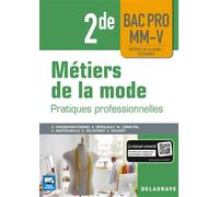 Métiers de la mode 2de Bac Pro MM-V (2018) - Pochette élève Pratiques professionnelles - Claudine Chesseron - Delagrave - broché - Scolaire / Universitaire