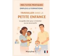 Métiers de la petite enfance: le guide clair pour s'orienter ou se reconvertir