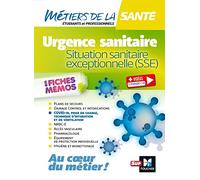 Métiers de la santé - Urgence sanitaire, situation sanitaire exceptionnelle (SSE)