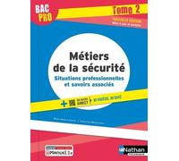Métiers de la sécurité - Tome 2 - 2de/1re/Terminale Bac Pro