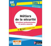 Marie-Noëlle Jubeau – Métiers de la sécurité – Tome 1 – 2de/1re/Terminale Bac Pro – Broché