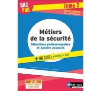 Marie-Noëlle Jubeau – Métiers de la sécurité Tome 2 – Situations professionnelles – Bac Pro