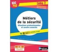 Marie-Noëlle Jubeau – Métiers de la sécurité Tome 2 – Situations professionnelles – Bac Pro