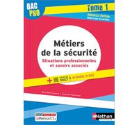 Métiers de la sécurité - Tome 1 - 2de/1re/Terminale Bac Pro