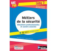 Métiers de la sécurité - Tome 2 - 2de/1re/Terminale Bac Pro