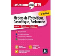 Métiers de l'esthétique, cosmétique, parfumerie - 2e édition