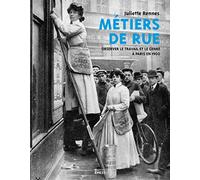 Métiers de rue: Observer le travail et le genre à Paris en 1900