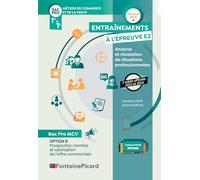Métiers du commerce et de la vente Bac Pro MCV 1re & Tle: Entraînements à l'épreuve E2 - Analyse et résolution de situations professionnelles