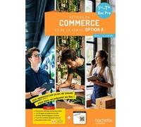 Hachette Pratique – Métiers du commerce et de la vente option A 1re/Term Bac Pro – Éd. 2025 (détachable)