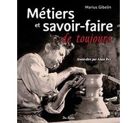 METIERS ET SAVOIR FAIRE DE TOUJOURS