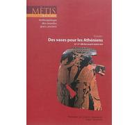 Metis 12/2014 - Des vases pour les athéniens Des vases pour les athéniens, 6ème-4ème siècle avant notre ère - Collectif - Ecole Des Hautes Etudes En Sciences Sociales - broché - Revue