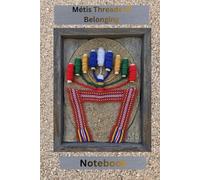 Métis Threads of Belonging Notebook