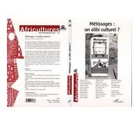 Métissages : un alibi culturel ? Collectif (Auteur)