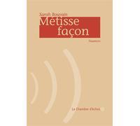 Metisse Facon Nuances - Sarah Bouyain - Chambre D'echos - broché - Roman