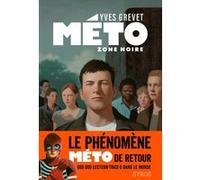 METO zone noire Yves Grevet (Auteur), Thomas Ehretsmann (Illustration)