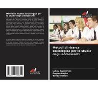 Metodi Di Ricerca Sociologica Per Lo Studio Degli Adolescenti