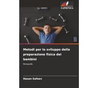 Metodi per lo sviluppo della preparazione fisica dei bambini