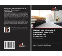 Metodi Per Ottenere Il Modulo Di Elasticità Dinamica Del Calcestruzzo