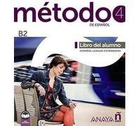 Metodo 4 de espanol B2 podr. + en ligne - Salvador Pelaez Santamara, Diana Esteba Ramos (Langues étrangères Espagnol en espagnol)