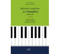 Metodo completo per Pianoforte (Illustrato) Volume II: Dedicato alle scuole ad indirizzo musicale
