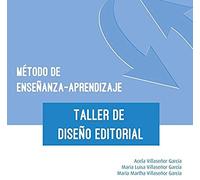 Metodo De Ensenanza-Aprendizaje Del Taller De Diseno Editorial